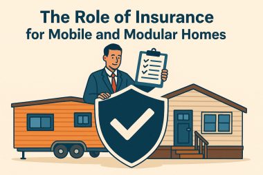 The role of insurance for mobile and modular homes.